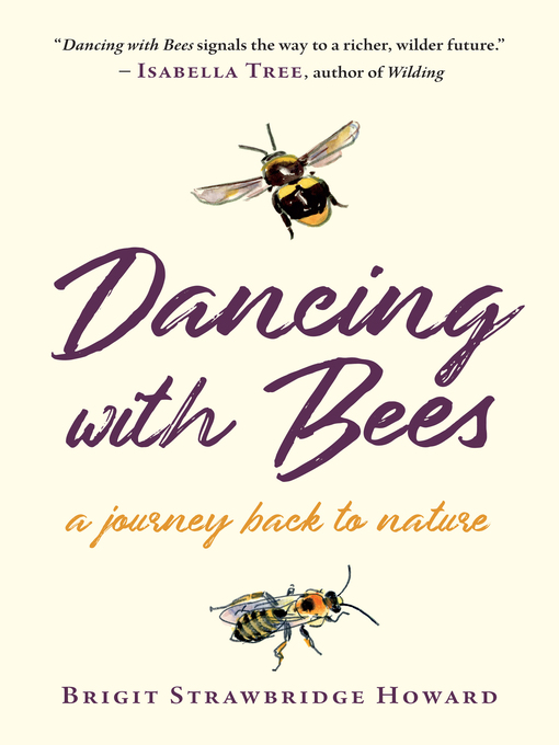 Title details for Dancing with Bees by Brigit Strawbridge Howard - Available